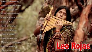 Leo Rojas Greatest Hits 2020 Leo Rojas Best Songs 2020 Pan Flute Music Best Songs Flute Music Pan Flute