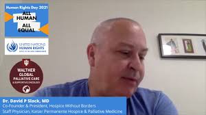 "If we can agree that it's good for all beings to be free from unnecessary  suffering, then we should work diligently to alleviate that suffering," Dr.  David Slack, Co-Founder and President of Hospice ...