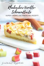 schnelles und leckeres rezept fur cremige rhabarber vanilleschmand tarte kuchen und torten rezepte kuchen rezepte einfach kaffee und kuchen