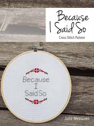Hearts cross stitch borders pdf pattern. Because I Said So Cross Stitch Pattern Julie Measures