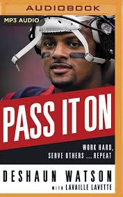 Pass It on: Work Hard, Serve Others . . . Repeat : Watson, Deshaun,  Swinney, Dabo, Shippy, James: Foreign Language Books