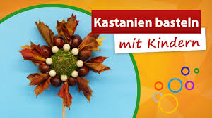 Wenn die bunten blätter fallen, lädt der herbst zum basteln ein. Kastanien Basteln Kinder Geniale Herbstdeko Trendmarkt24 Youtube