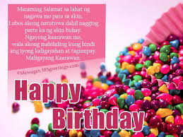 Maybe you would like to learn more about one of these? Happy Birthday In Tagalog 365greetings Com Birthday Greetings Friend Birthday Greeting Message Birthday Messages