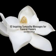 Costs for sending sympathy flowers are different, but the basic cost lies around £12 to £15. 10 Inspiring Sympathy Messages For Funeral Flowers Simple Sympathy