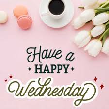 105 have a beautiful wednesday. Good Morning Wednesday Quotes Messages Wishes Greetings