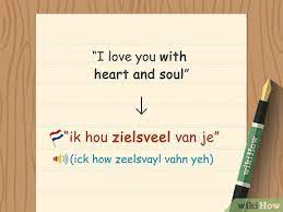 In dutch you say interieur or inwendig. How To Say I Love You In Dutch 9 Steps With Pictures Wikihow