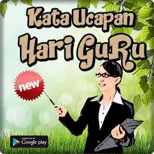 Untuk semua guru, jasa kalian akan selali kami kenang. Kata Ucapan Hari Guru Nasional Terkeren Cho Android Táº£i Vá» Apk
