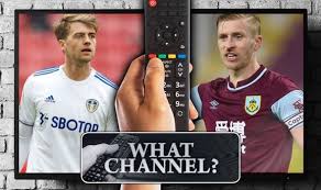 May 15, 2021 · full time. What Channel Is Leeds Utd Vs Burnley On Tv Live Stream And Kick Off Time Football Sport Express Co Uk