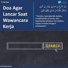Maka itu, kita harus menyiapkan diri sebaik mungkin agar bisa melalui wawancara kerja dengan lancar dan optimal. Doa Agar Lancar Saat Wawancara Kerja Bincangsyariah Com Facebook