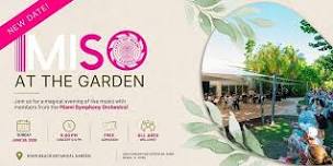 MISO @ the Garden