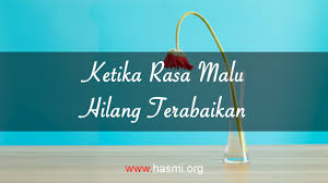 Maybe you would like to learn more about one of these? Khutbah Jumat Ketika Rasa Malu Hilang Terabaikan