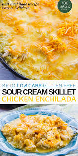 Keto Low Carb Sour Cream Skillet Chicken Enchiladas Sour Cream Chicken Enchilada Recipe Recipes Food