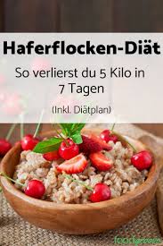 Mit Der Haferflocken Diat Kannst Du Schnell Und Gesund Abnehmen Entdecke Jetzt Unseren Kostenlosen Diatplan Dia Oatmeal Diet Diet Meal Plans Free Diet Plans