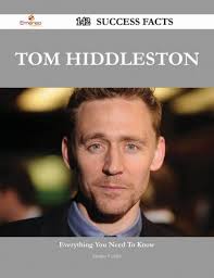 Tom Hiddleston 142 Success Facts