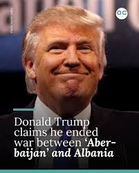 US President Donald Trump has claimed that he stopped a war between  'Aber-baijan' and Albania during a long-winded rant to conservative talk  show host Mark Levin. Trump has repeatedly struggled to correctly