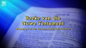Nuwe Testament Youtube