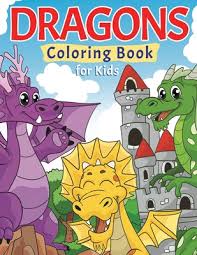 Men coloring pages ni hao, kai lan coloring pages peter. Dragons Coloring Book For Kids Super Fun Coloring Pages Of Cute Friendly Dragons By Pamparam Press