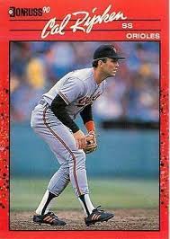 Cal ripken wasn't just a baseball player to me, he was a living legend. 1990 Donruss Cal Ripken Baltimore Orioles 96 Baseball Card For Sale Online Ebay