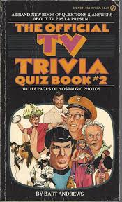 Tv is one of the most popular subjects for quizzes. Official Tv Trivia Quiz Book 2 By Andrews Bart Very Good Mass Market Paperback 1976 Bytown Bookery