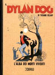 L'alba dei morti viventi italian streaming. Bonelli Editore Dylan Dog Di Tiziano Sclavi 6 L Alba Dei Morti Viventi