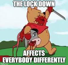 Follow me also on facebook. Image Tagged In Lockdown Memes Funny Coronavirus Evil Winnie The Pooh Imgflip