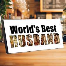 Husband is someone with whom you spend the rest of your life feeling absolutely loved and adored. World S Best Husband Photo Frame Birthday Gifts For Husband Anniversary Gifts For Husband At Rs 699 Piece à¤¸à¤®à¤¸ à¤®à¤¯ à¤• à¤‰à¤ªà¤¹ à¤° Zestpics Hyderabad Id 21048534091