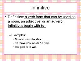 Some verbs are followed by a noun and the infinitive with to: The Principal Parts Of Verbs Infinitive Present Participle Past Past Participle Ppt Download