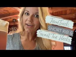 Farm Truck Cleaning, Short Rib & Sweet Tea Hacks
