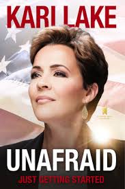 Unafraid: Just Getting Started by Kari Lake