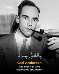 🎈 It's the birthday of Carl David Anderson, the brilliant physicist who  discovered antimatter! 🇺🇸 Born in 1905 in New York City, Anderson's work  helped open the door to the strange and