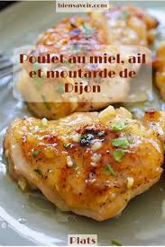 Poulet Au Miel Ail Et Moutarde De Dijon Healthy Recipes Food Cooking