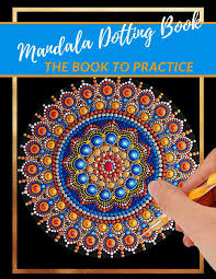 Relax and take your stress aways thanks to these diversified designs. Amazon Com Mandala Dotting Book The Book To Practice Different Templates For Coloring How To Draw A Mandala Dot Painting Mandalas Point Painting Dotting Tools For Painting Rocks 9798657130324 Wahl Emma Books