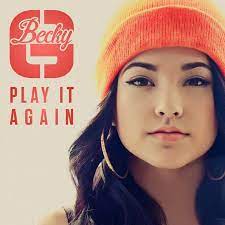 Becky G Play It Again Ep Becky G Becky G Shower Becky G Songs