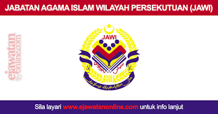 Pengarah jabatan agama islam wilayah persekutuan (jawi), datuk mohd ajib ismail, berkata pihaknya akan mengeluarkan kenyataan rasmi selepas mendapat perkenan baginda. Jabatan Agama Islam Wilayah Persekutuan Jawi 10 Jun 2016 Jawatan Kosong 2020