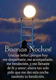 Buenas Noches Gracias Dios Mio Por Estar Dia A Dia Amen Oracion De Buenas Noches Buenas Noches Frases Buenas Noches