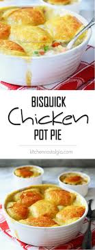 Bisquick Chicken Pot Pie Recipe Bisquick Recipes Bisquick Chicken Pot Pie Chicken Pot Pie