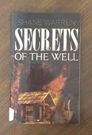 My own personal journey is ongoing. Secrets Of The Well Shane Warren 9781604585490 Amazon Com Books