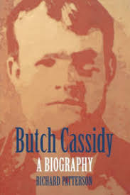 Butch Cassidy: A Biography by Richard Patterson, Paperback