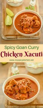 Chicken Xacuti Goan Recipes Spicy Recipes Poultry Recipes