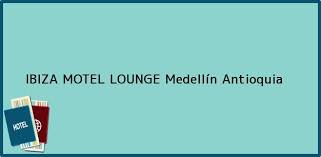 Precios de moteles en la ciudad de medellin. Telefono Y Direccion De Ibiza Motel Lounge Medellin Antioquia Colombia Tecnoautos Com