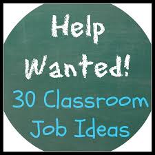 30 Classroom Job Ideas Classroom Jobs Classroom Job Chart Classroom Economy