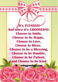 Tuesday morning greetings good morning quotes. 50 Best Tuesday Morning Quotes Wishes Pics Morning Greetings Morning Quotes And Wishes Images