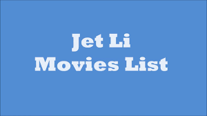 You can find articles related to list of best jet li movies by scrolling to the end of our site to see the related articles section. Jet Li Movies List Youtube