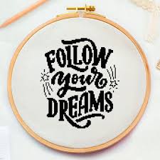Stitch this bright and funny quote. Follow Your Dream Cross Stitch Pattern Motivational Quote Etsy In 2021 Simple Cross Stitch Small Cross Stitch Cross Stitch Quotes