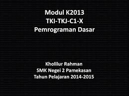 We did not find results for: Ppt Modul K2013 Tki Tkj C 1 X Pemrograman Dasar Powerpoint Presentation Id 5639459