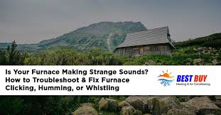Our noise was constant the entire time the furnace blower was spinning. Is Your Furnace Making Strange Sounds How To Troubleshoot Fix Furnace Clicking Humming Or Whistling Best Buy Heating And Air