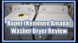 Free delivery for many products! Roper Kenmore Amana Washer Dryer Review Home Depot 2019 Youtube