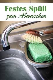 Spul Bar Festes Spulmittel Putzmittel Selbstgemacht Spulmittel Selber Machen Kosmetik Selber Machen Rezepte