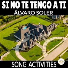 Alvaro soler‏подлинная учетная запись @asolermusic 13 авг. Spanish Thanksgiving Song Worksheets Si No Te Tengo A Ti By Alvaro Soler Srta Spanish