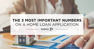 the 3 most important numbers on a home loan application